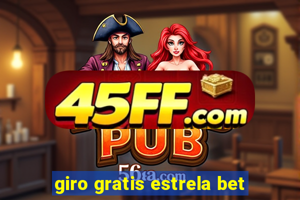 giro gratis estrela bet